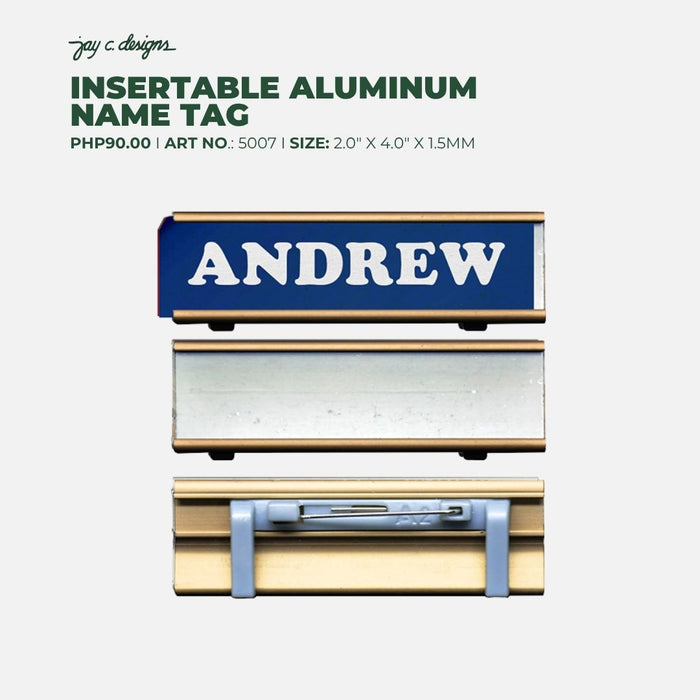 Code No.: 5007                        _                  Size: 0.75" x 2.5"                Insertable Nameplate Aluminum Gold