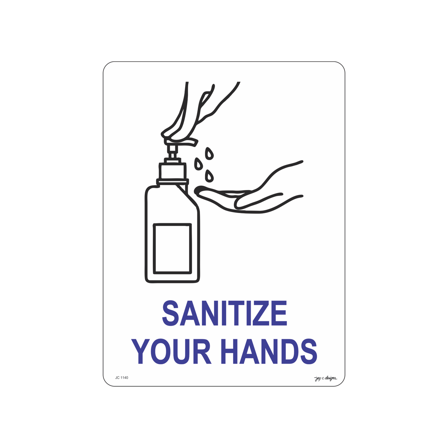 1140 Sanitize Your Hands (Acrylic) - 14.5cm x 19.5cm x 1.5mm