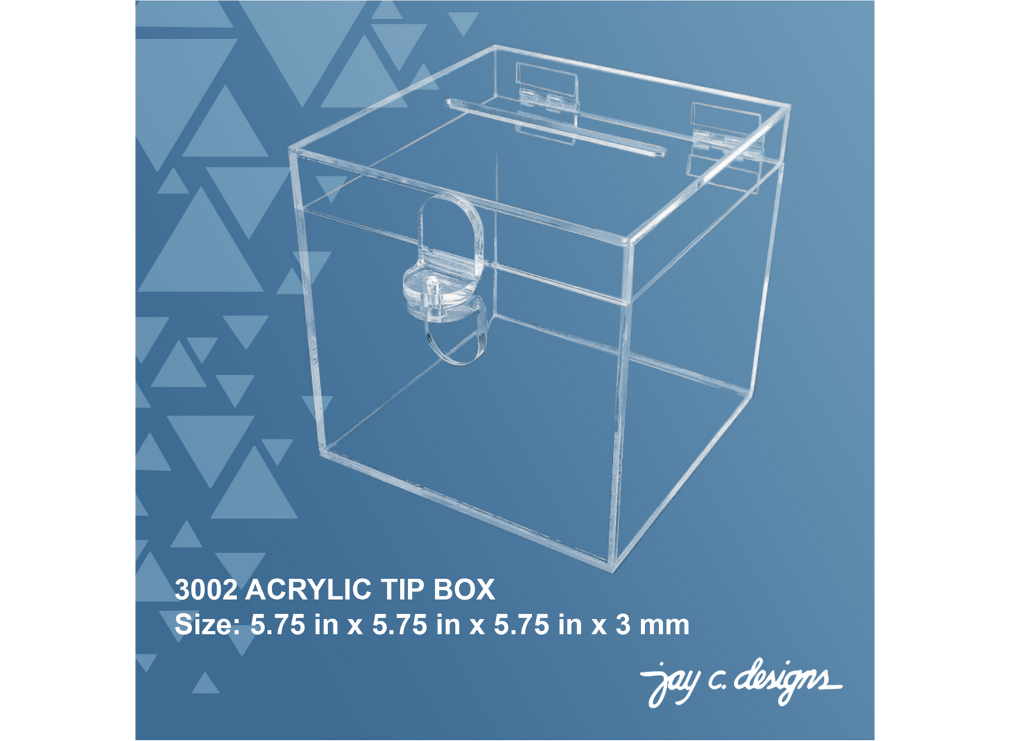 3002 Acrylic Tipbox (5.75in x 5.75in x 5.75in x 3.0mm)