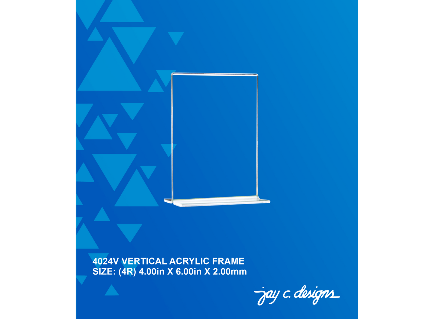 4024V Acrylic Vertical Frame (4.0in x 6.0in x 2.0mm)