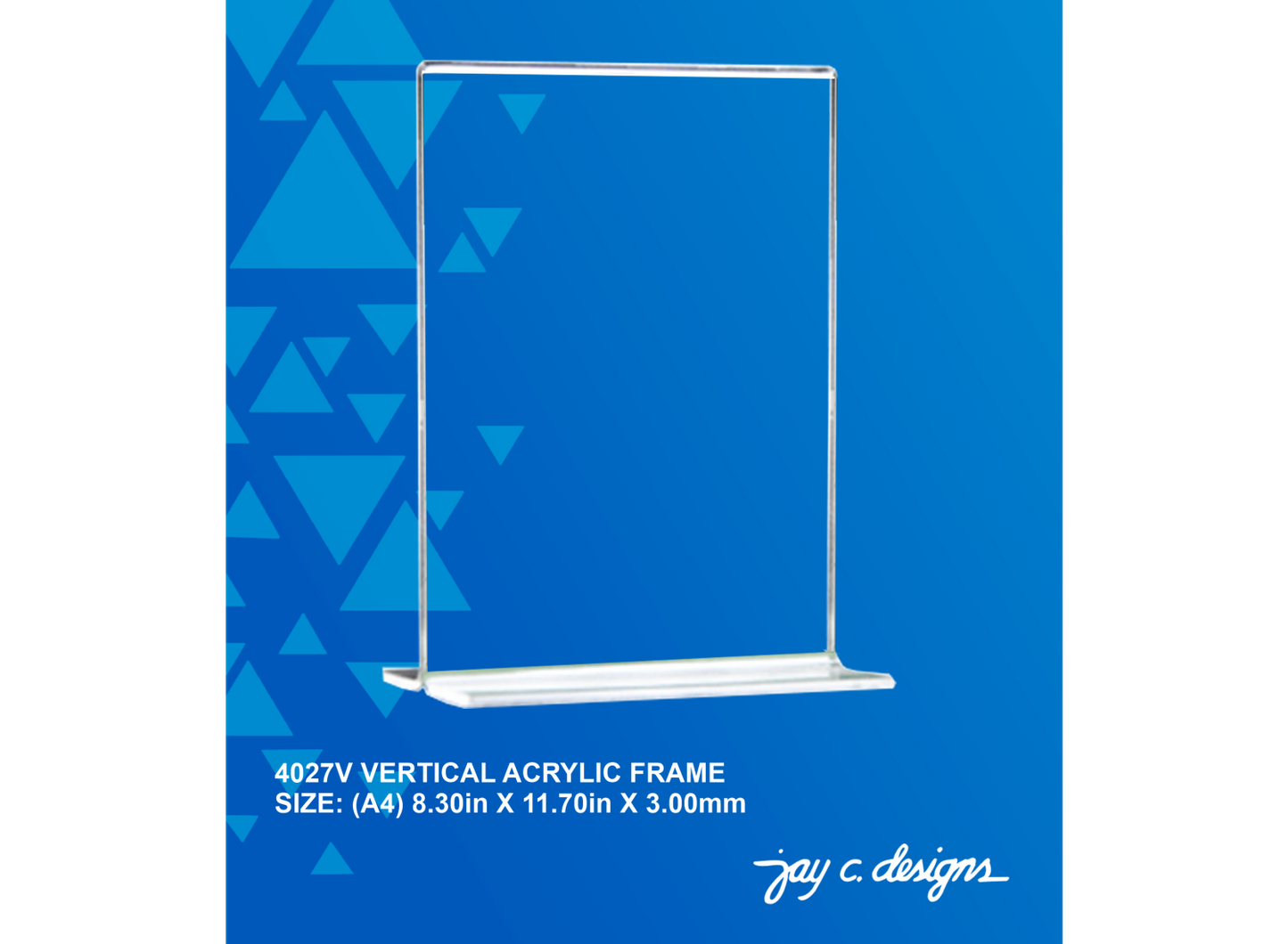 4027V Acrylic Vertical Frame (8.3in x 11.7in x 3.0mm)