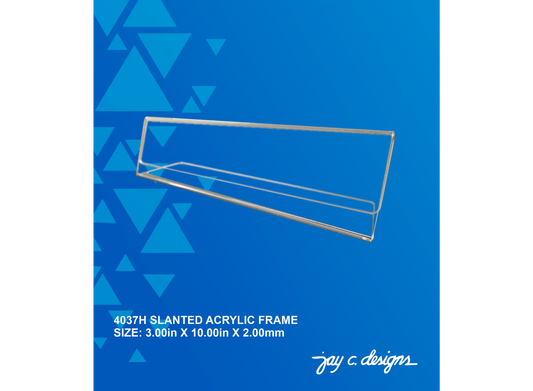 4037H Acrylic Slanted Frame (3.0in x 10.0in x 2.0mm)