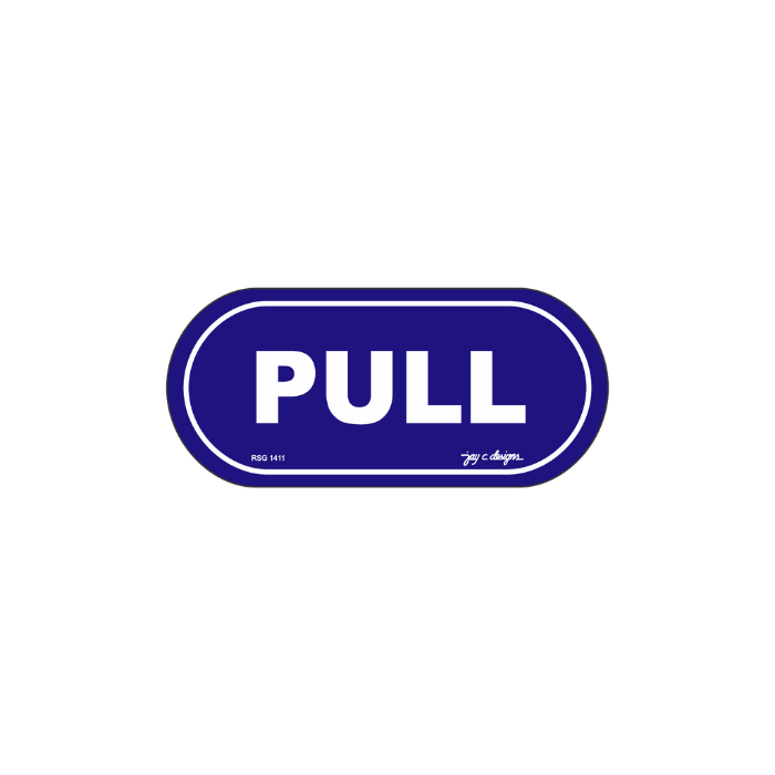 Pull Sign Design Acrylic Signage Philippines - Pull Sign — Jay C. Designs