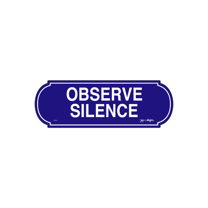 Acrylic Signage Maker Philippines - Observe Silence Sign — Jay C. Designs