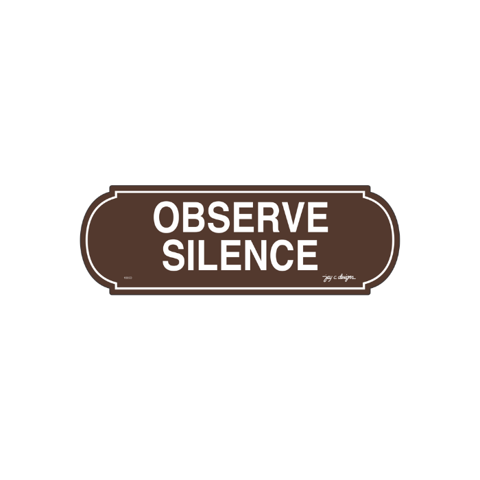 Acrylic Signage 1605 Observe Silence - 7.2cm x 21.1cm x 1.5mm