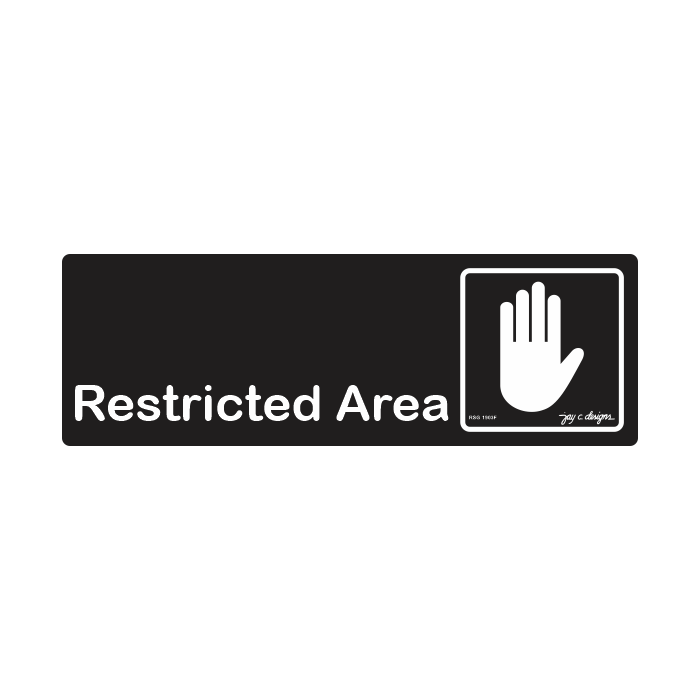 Custom Restricted Sign Template Signage Supplier — Jay C. Designs