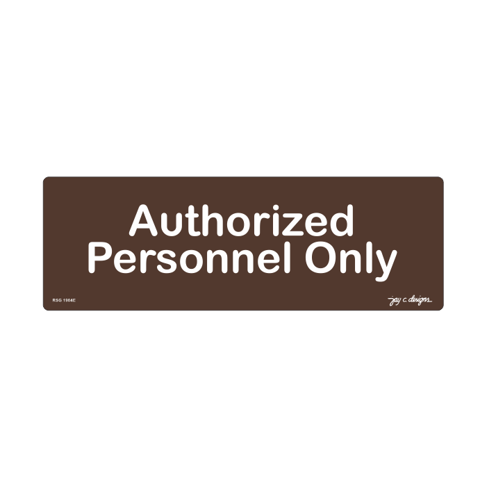Authorized Personnel Only_Acrylic Signage