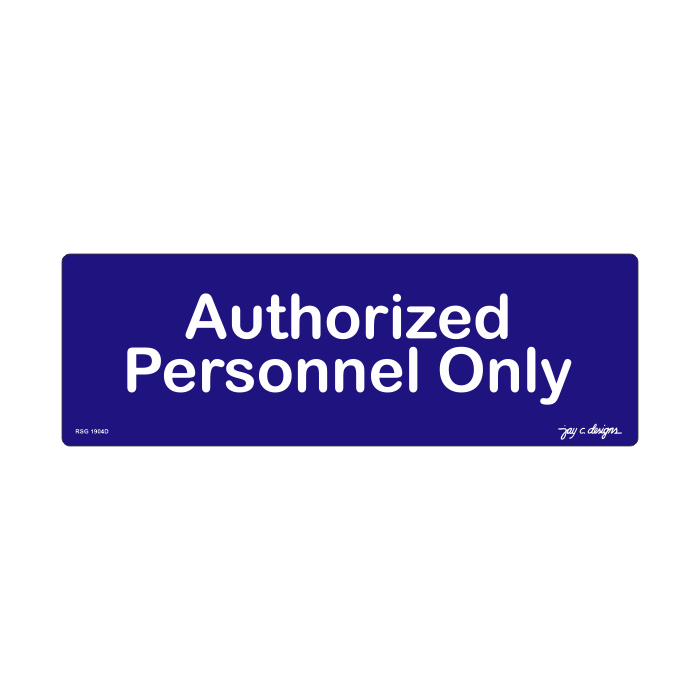 Authorized Personnel Only_Acrylic Signage