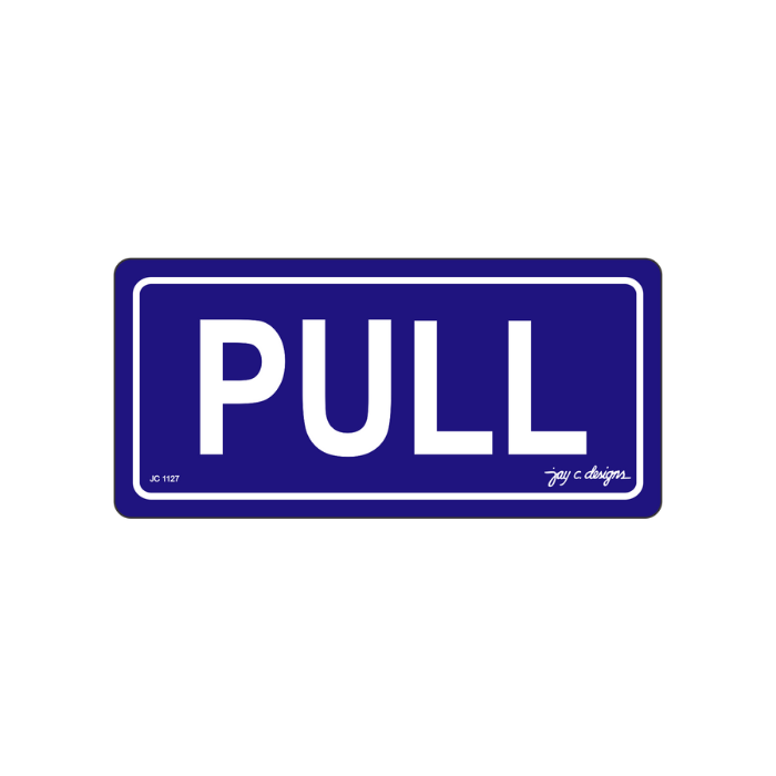 Pull Acrylic Signage