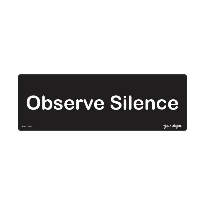 Acrylic Signage Maker Philippines - Observe Silence Sign — Jay C. Designs