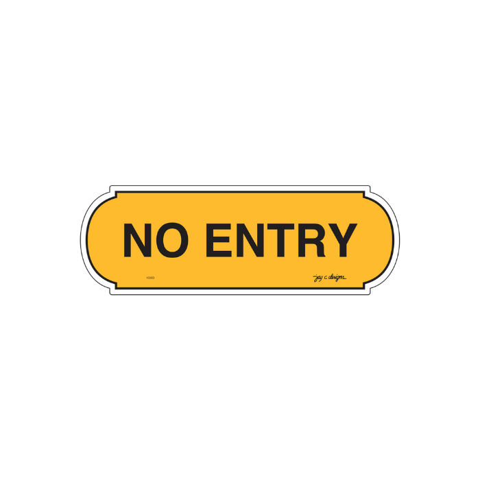 No Entry Acrylic Signage