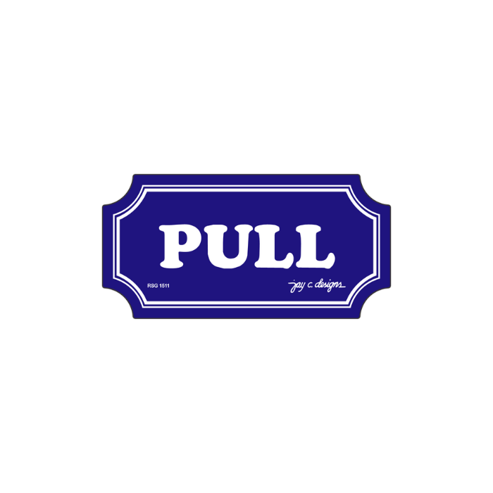 Pull Sign Design Acrylic Signage Maker Philippines - Pull Sign — Jay C. Designs