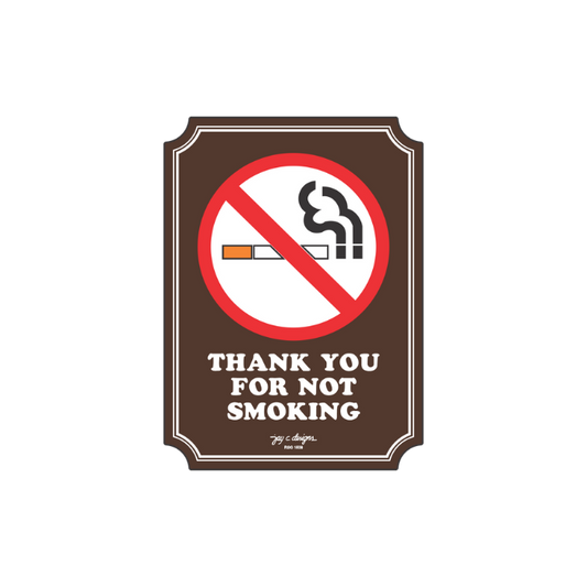  Thank You for Not Smoking Acrylic Signage